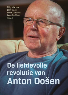 De liefdevolle revolutie van Anton Dosen