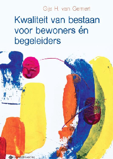 Kwaliteit van bestaan voor bewoners én begeleiders