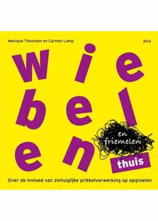 Wiebelen en friemelen thuis