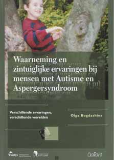 Waarneming en zintuiglijke ervaringen bij mensen met autisme en aspergersyndroom